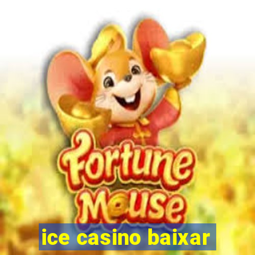 ice casino baixar